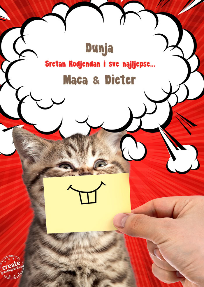 Dunja Sretan Rodjendan i sve najljepse... Maca & Dieter